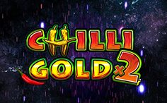 Chilli Gold 2 - Stellar Jackpots Slot Online Slots Real Money