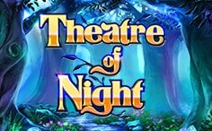Theatre of Night Slot Mobile Slot