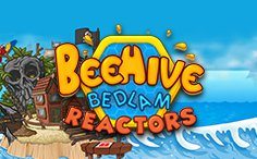 Beehive Bedlam Reactors Slots Best Site